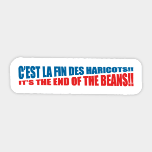 It's the end of the beans Sticker